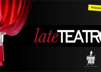 Late Teatro en Pueblo Viejo: Ciclo “Unitarios”