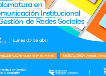 Están habilitadas las preinscripciones a la Diplomatura en Comunicación Institucional y Gestión de Redes Sociales