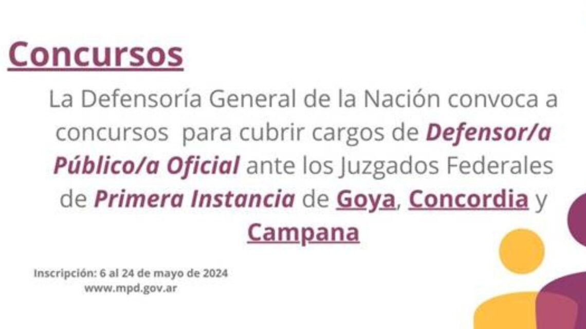 Concursos para cubrir cargos de defensor/a público/a oficial ante los juzgados federales de primera instancia de Goya, Concordia y Campana