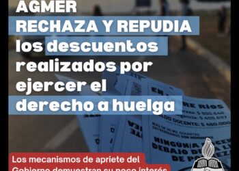 AGMER rechaza y repudia el descuento realizado por ejercer el derecho a huelga