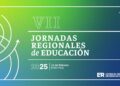Se realizarán las VII Jornadas Regionales de Educación en Entre Ríos