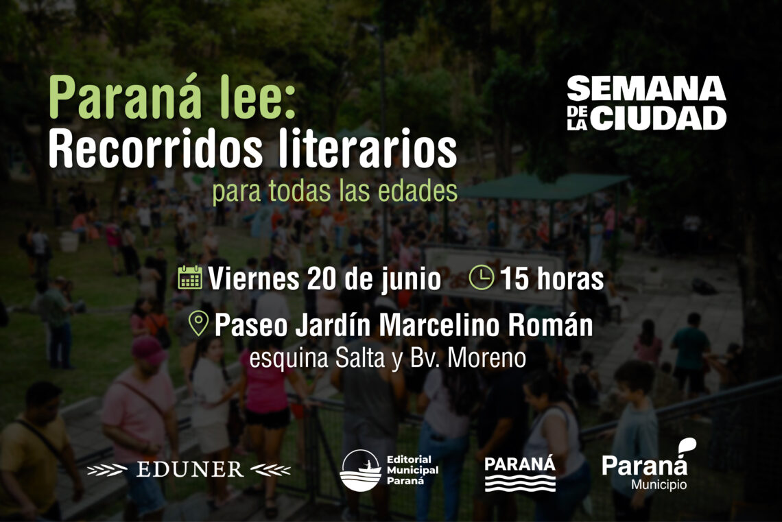 Se viene una nueva edición de “Paraná lee: recorridos literarios” en el Paseo Jardín