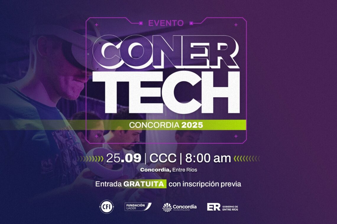 CONCORDIA SERÁ SEDE DE CONERTECH, UN EVENTO CON PROPUESTAS DE ROBÓTICA, GAMING Y REALIDAD VIRTUAL