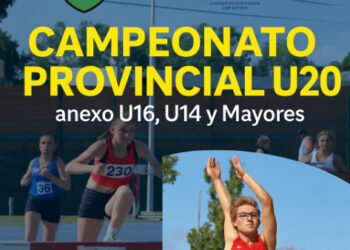 Campeonato Provincial U20 en Concordia: cita atlética con U14, U16 y Mayores (Proximo sabado 6 de septiembre 2025)