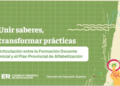 Comenzó una capacitación para docentes de nivel superior en el marco del Plan Provincial de Alfabetización