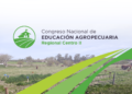 El CGE realizará el Congreso Regional de Educación Agropecuaria – Región Centro II