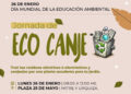 JORNADA DE ECOCANJE POR EL DÍA MUNDIAL DE LA EDUCACIÓN AMBIENTAL