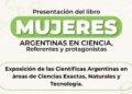PRESENTARÁN LA PUBLICACIÓN “MUJERES ARGENTINAS EN CIENCIA, REFERENTES Y PROTAGONISTAS”