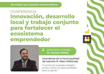 Conferencia “Municipios que impulsan emprendedores”