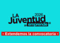 Se extiende la convocatoria de La Juventud Emprende hasta este jueves 28 de mayo