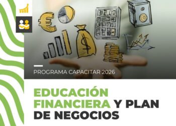Nueva capacitación gratuita para emprendedores sobre educación financiera y plan de negocios