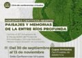 Concordia presenta el ciclo de conferencias virtuales “Paisajes y Memorias de la Entre Ríos Profunda”