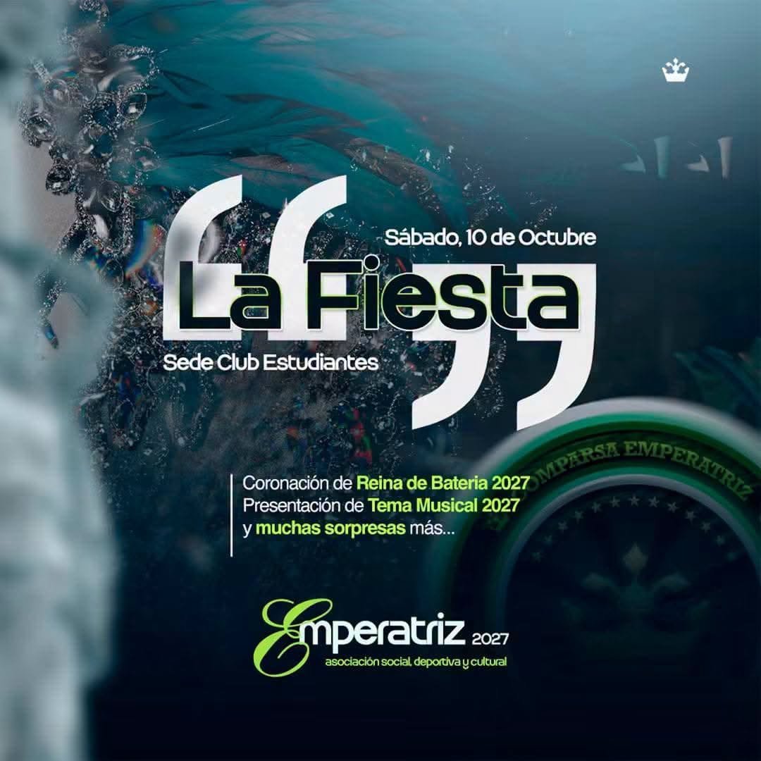 Comparsa Emperatriz anuncia su gran fiesta del 10 de octubre en el Club Estudiantes